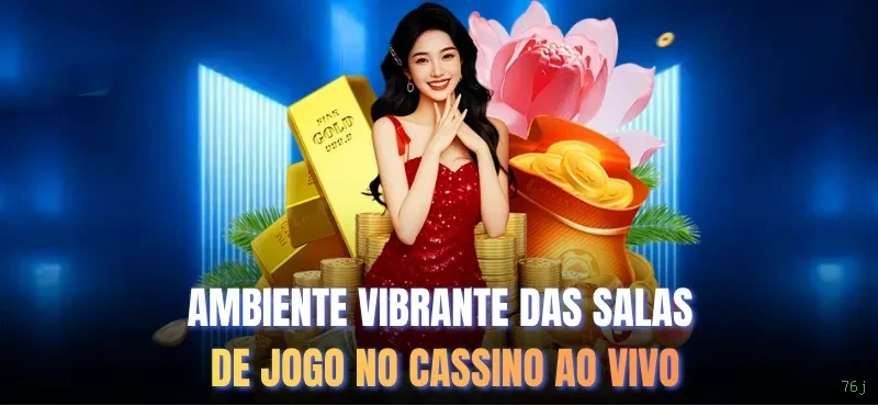 Cassino 76j - mesas ao vivo e jogos